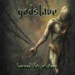 Godslave : Bound by Chains